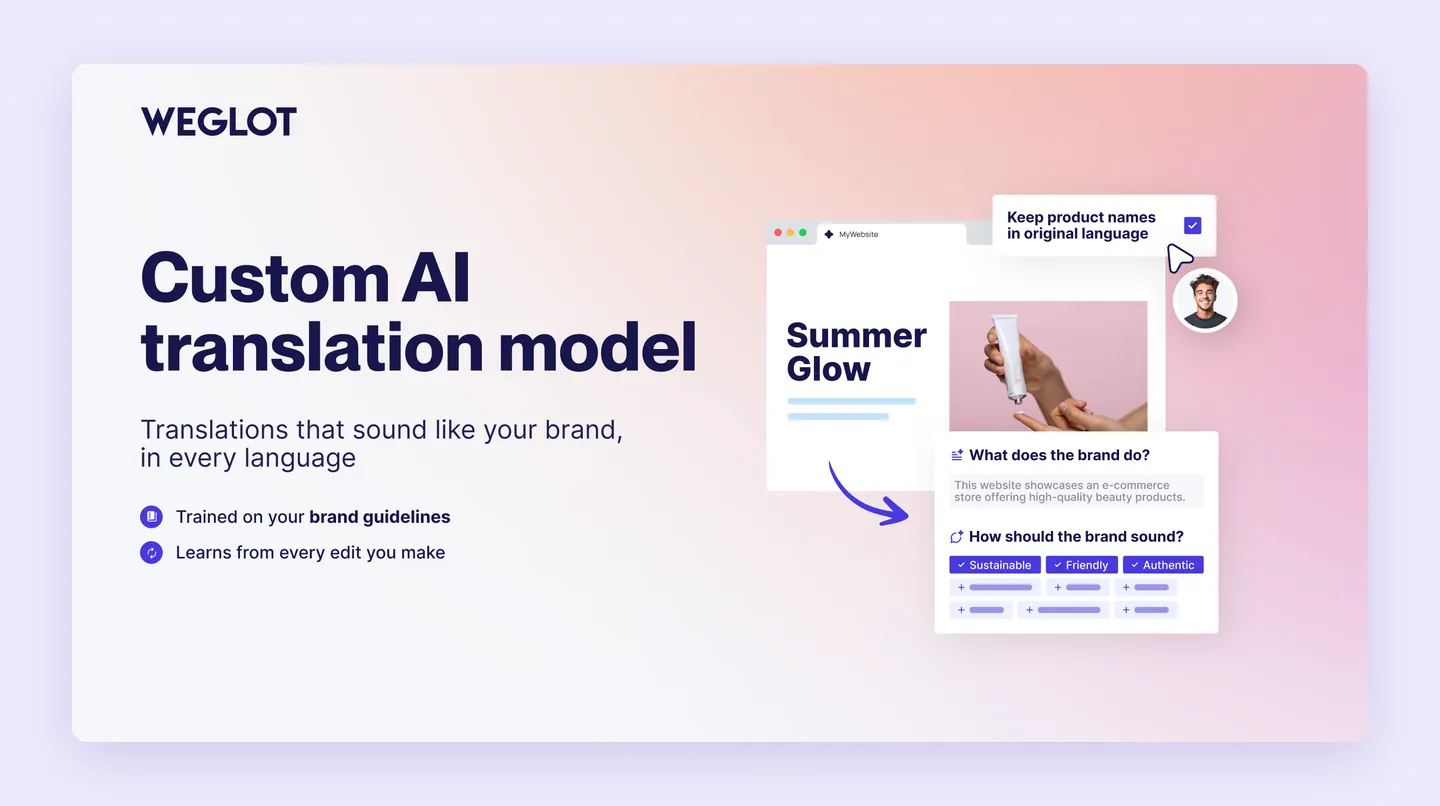 Weglot's custom AI translation model, trained on a brand's guidelines and learning from every edit.